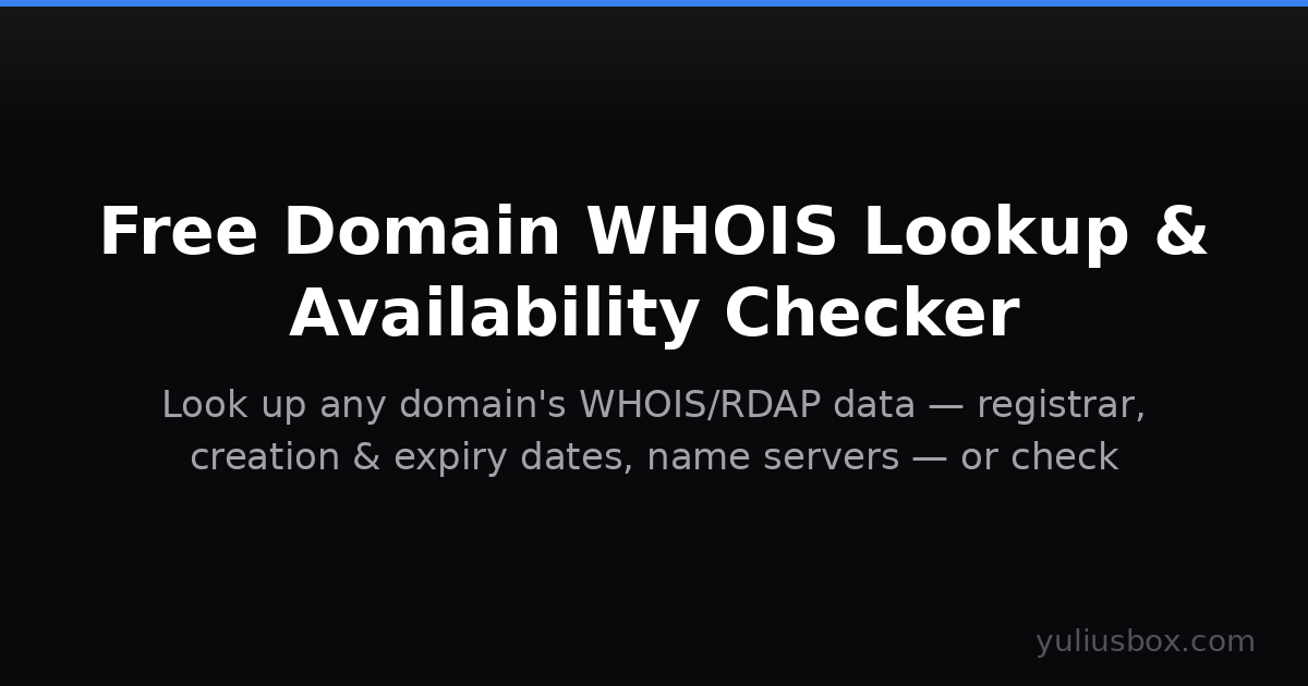 Free Domain WHOIS Lookup & Availability Checker | YuliusBox